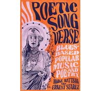 Poetic Song Verse: Blues-Based Popular Music and Poetry