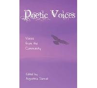 Poetic Voices: Voices from the community: Volume 1 (Voices of the community)
