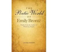Poetic World of Emily Bronte: Poems from the Author of Wuthering Heights