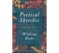 Poetical Sketches