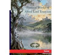 Poetical Works of Alfred Lord Tennyson