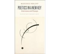 Poetics in a New Key: Interviews and Essays