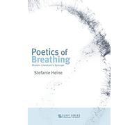 Poetics of Breathing: Modern Literature's Syncope (SUNY series, Literature...in Theory)