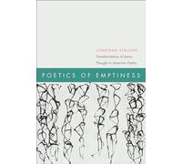 Poetics of Emptiness: Transformations of Asian Thought in American Poetry (American Literatures Initiative)