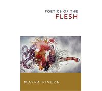Poetics of the Flesh