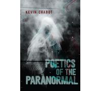 Poetics of the Paranormal