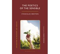 Poetics of the Sensible, The (Explorations in Philosophy and Theology)