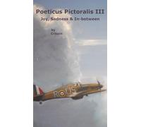 Poeticus Pictoralis III: Joy, Sadness & In-between
