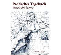Paul - Poetisches Tagebuch Mosaik des Lebens - New paperback or softba - X555z