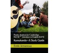 Poetry Analysis for Cambridge IGCSE™ Literature in English (0475): Kumukanda by Kayo Chingonyi-A Study Guide