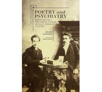 Poetry and Psychiatry: Essays on Early Twentieth Century Russian Symbolist Culture (Studies in Slavic and Russian Literature, Culture, and History)
