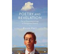Poetry and Revelation: For a Phenomenology of Religious Poetry