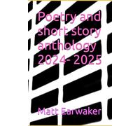 Poetry and short story anthology 2024- 2025