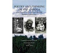 Poetry and Thinking of the Chagga: Contributions to East African Ethnology