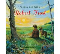 Poetry for Kids: Robert Frost