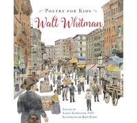 Poetry for Kids: Walt Whitman