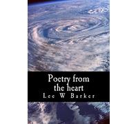 Poetry from the heart: Poetry written straight from the authors heart, dealing with issues such as depression, love, life, & death.