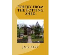 Poetry from the Potting Shed