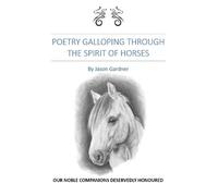 Poetry Galloping Through The Spirit Of Horses