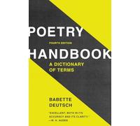 Poetry Handbook: A Dictionary of Terms: A Dictionary of Terms (Revised)