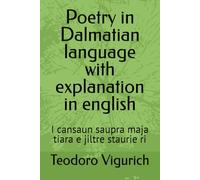 Poetry in Dalmatian language with explanation in english: I cansaun saupra maja tiara e jiltre staurie ri