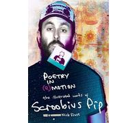 POETRY IN (e)MOTION: the illustrated words of Scroobius Pip