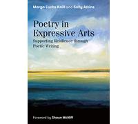 Poetry in Expressive Arts: Supporting Resilience through Poetic Writing