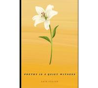 Poetry Is A Quiet Witness: The Chapbook