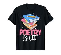 Poetry Is Lit Funny Classic Literature Author Writing Lovers T-Shirt