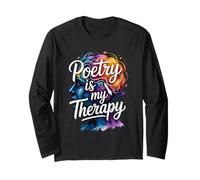 Poetry is My Therapy Artistic Quote Long Sleeve T-Shirt