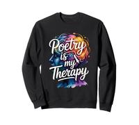 Poetry Is My Therapy Artistic Quote Sweatshirt