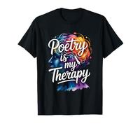 Poetry is My Therapy Artistic Quote T-Shirt