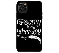 Poetry Is My Therapy Poet Writer Mental Health Case for iPhone 11 Pro Max