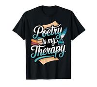 Poetry is My Therapy T-Shirt