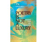 Poetry Is Not a Luxury