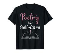 Poetry is Self Care Mental Health and Healing Verse T-Shirt