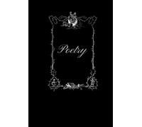 Poetry Journal: a Beautiful Framed Book to write your own Poems & Sketches