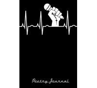 Poetry Journal: A Slam Poetry Notebook for Poets, Spoken Word Slammers, & Lyrical Gurus: 120 Un-Lined Blank Pages for Inspired Creation (Songwriter Musician Series)