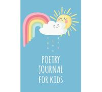 Poetry Journal For Kids: Blank Lined Notebook For Children Poetry | Creative Poem Composition Notebook | Draft Notes For Rhymes, Verses, Ideas & More