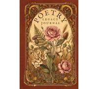 Poetry Legacy Journal: A Feminine Keepsake for Writing Your Life in Verse with Guided Memory Prompts for Mature Women and Vintage Botanical Inspiration