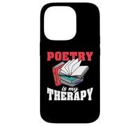Poetry My Therapy | Books Literature | Lyrics Poet Case for iPhone 14 Pro