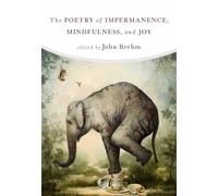 POETRY OF IMPERMANENCE MINDFULNESS & JOY by John Brehm Paperback Self Help