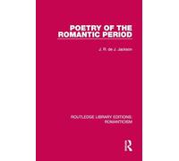 Poetry of the Romantic Period (Routledge Library Editions: Romanticism)