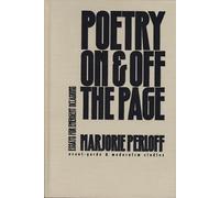 Poetry on and off the Page: Essays for Emergent Occasions (Avant-garde and Modernism Studies) (Avant-Garde & Modernism Studies)