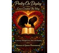 Poetry On Display Love Created The Way