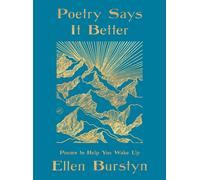 Poetry Says It Better : Poems to Help You Wake Up