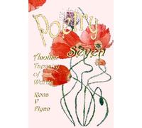 Poetry Seven: Another Tapestry of Words (Word Tapestries)