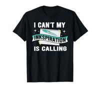 Poetry Slam I Cant My Inkspiration is Calling Slam Poetry T-Shirt