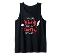 Poetry Speaks Poet Writer Where Words Fail Verse Quote Tank Top