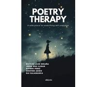 Poetry Therapy A safe place for everything left unspoken